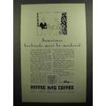 1929 Kellogg Kaffee Hag Coffee Ad - Husbands Mothered
