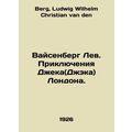 Weissenberg the Lion. The Adventures of Jack Lo...