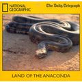Land Of The Anaconda DVD Promo The Telegraph Na...