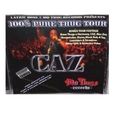 NEW CAZ 100% PURE THUG TOUR BRAND NEW SEALED CD...