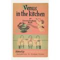 Venus In The Kitchen Loves Cookery 1952 Book Po...