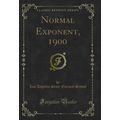 Normal Exponent, 1900 (Classic Reprint)