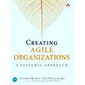 Creating Agile Organizations