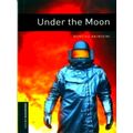 Oxford Bookworms Library: Level 1: Under the Moon by Rowena Akinyemi