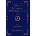 Diary and Letters of Madame D'arblay, Vol. 4 of...