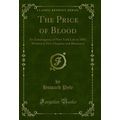 The Price of Blood: An Extravaganza of New York...