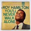 Roy Hamilton – You'll Never Walk Alone Vinyl LP...