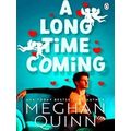 A Long Time Coming: The funny and steamy romcom...