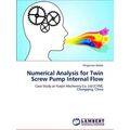 Numerical Analysis for Twin Screw Pump Internal...