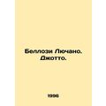 Bellosi Luciano. Giotto. In Russian /Bellozi Ly...