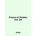 Fauna of Arabia: Vol. 24 In English.