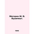 Matorin M. V. Budapest. In Russian (ask us if i...