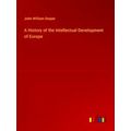 A History of the Intellectual Development of Eu...