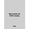 Witteman B. CO2 laser. In Russian /Vitteman V. ...