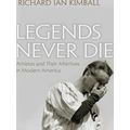 Legends Never Die