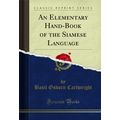 An Elementary Hand-Book of the Siamese Language...