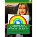 A Handbook For Support Workers In Health And So...