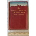 1914 Royal Castles of England by Henry C. Shell...