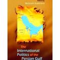 International Politics Of The Persian Gulf