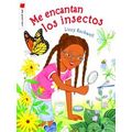 Me Gusta Leer! Me Encantan Los Insectos
