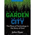 From The Garden To The City