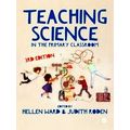 Teaching Science in the Primary Classroom by Ward