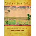 Public Spaces, Private Gardens