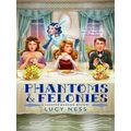 A Haunted Mansion Mystery: Phantoms and Felonies