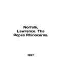 Norfolk, Lawrence. The Popes Rhinoceros. In English /Norfolk, Lawrence. The Po