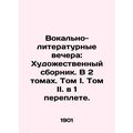 Vocal and Literary Nights: An Art Compilation. In 2 Volumes. Volume I. Volume I