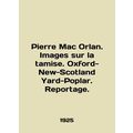 Pierre Mac Orlan. Images sur la tamise. Oxford-...