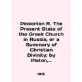 Pinkerton R. The Present State of the Greek Chu...