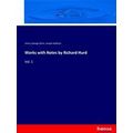 Works with Notes by Richard Hurd