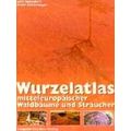 Wurzelatlas Mitteleuropaischer Waldbaume Und St...