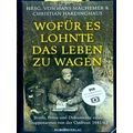 Wofur Es Lohnte, Das Leben Zu Wagen
