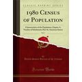 1980 Census of Population, Vol. 1 (Classic Repr...