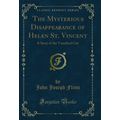 The Mysterious Disappearance of Helen St. Vince...