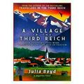 A Village In The Third Reich