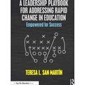 A Leadership Playbook For Addressing Rapid Chan...