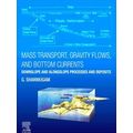Mass Transport, Gravity Flows, And Bottom Currents