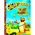 Gigantosaurus - The Last Dragonfly