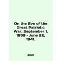 On the Eve of the Great Patriotic War. Septembe...