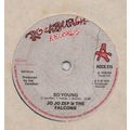 Jo Jo Zep & The Falcons - So young / Rough and ...