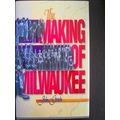 The Making Of Milwaukee