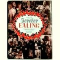Forever Ealing - A Celebration of the Great British Film Studio by George C. Per