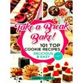 101 Top Cookie Recipes: Delicious Easy Free Gif...