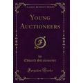 Young Auctioneers (Classic Reprint)
