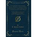 A Collection of the Ancient Novels, Romances, L...
