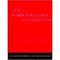 God, Foreknowledge, And Freedom