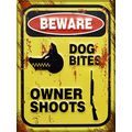 Beware Dog Bites Owner Shoots 9x12 Metal Sign f...